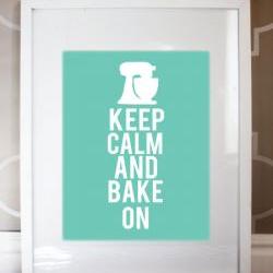 8x10 Keep Calm and Bake on Print